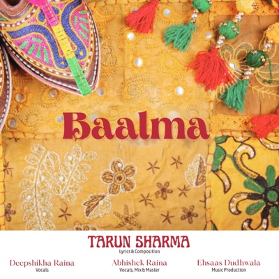 Baalma (feat. Deepshikha Raina, Abhishek Raina & Ehsaas Dudhwala) - Single