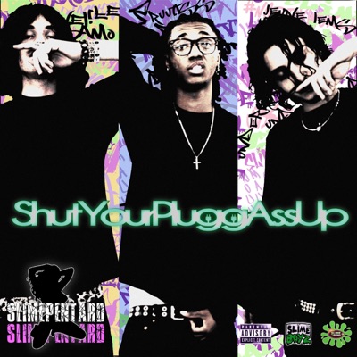 ShutYourPluggAssUp - EP