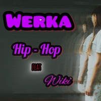 HIP HOP (feat. Wiki) - Single - Werka