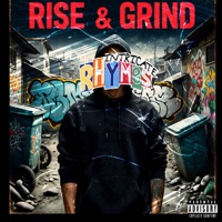 Rise & Grind - Single - Intricate Rhymes