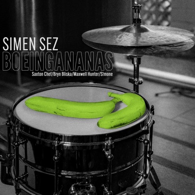 BOEINGANANAS (Alternate Mix) [feat. Bryn Bliska, Maxwell Hunter, Saxton Chef & S!MONE] - Single