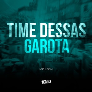 Time Dessas Garota