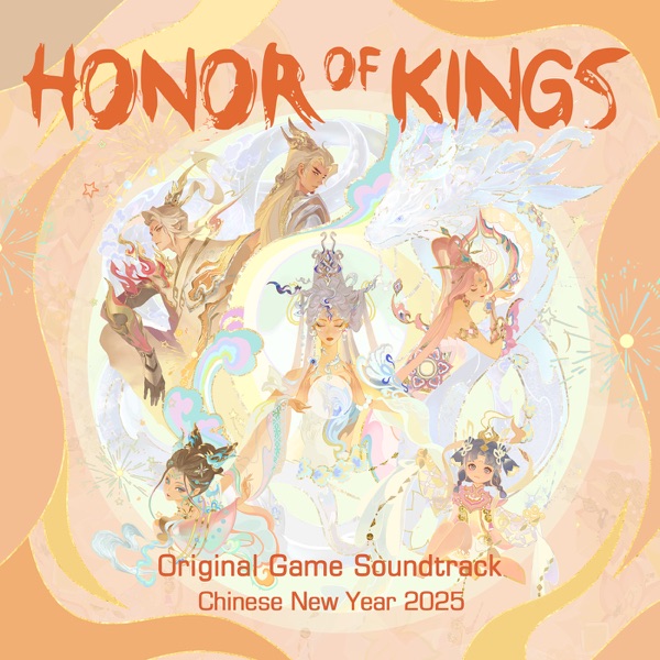 Honor of Kings Chinese New Year 2025 (Original Game Soundtrack)