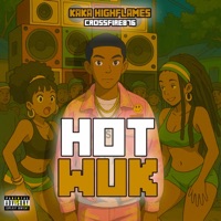 Hot Wuk - Single - Kaka Highflames