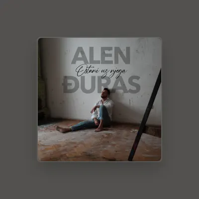 Listen to Alen Đuras, watch music videos, read bio, see tour dates & more!