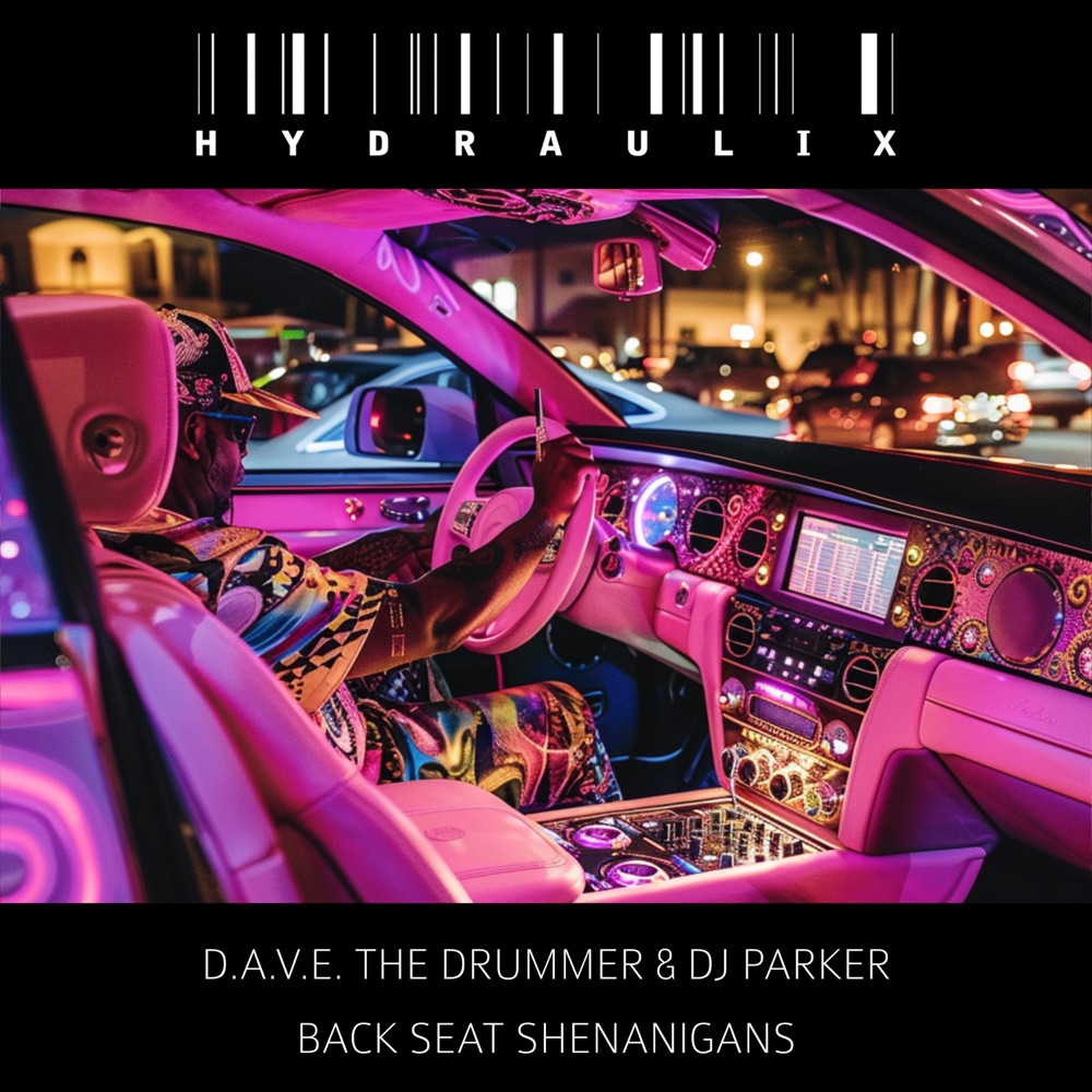 Обложка альбома «Back Seat Shenanigans - Single» — D.A.V.E. The Drummer & DJ Parker