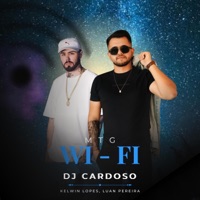 MTG Wi-Fi (feat. Kelwin Lopes) - Single - Dj Cardoso