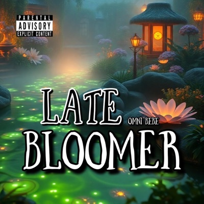 Late Bloomer