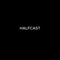 Halfcast - Royal Godwin lyrics
