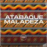 Atabaque Maladeza - Single - Dj Jhon SP, Mc 7 Belo & MC GW