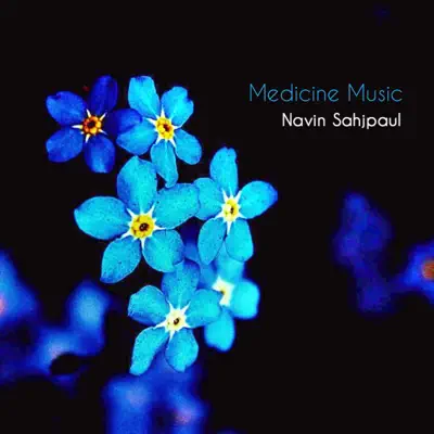 Listen to Medicine Music by Navin Sahjpaul