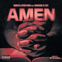 Amen (feat. RENEGADE EL REY) - Single - Monsta Luther King