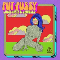 Put P***y (Original Version) - Single - Lucas Frota & Lowderz