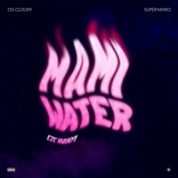 Mami Water (feat. Super Mario) - Single - O.G Cloud9
