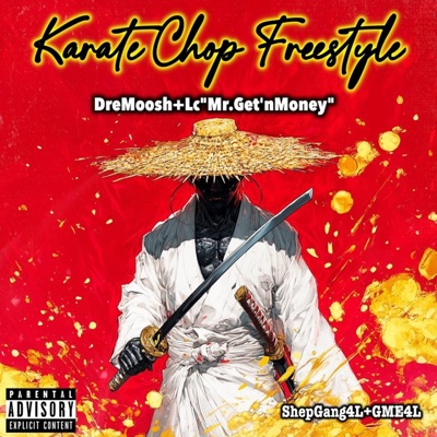 Karate Chop Freestyle (feat. Dre Moosh) - Single