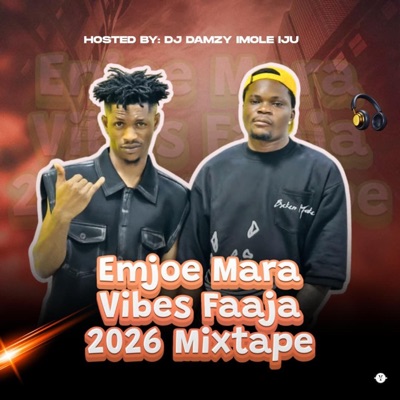 Emjoe Mara Vibes Faaja 2026 Mixtape