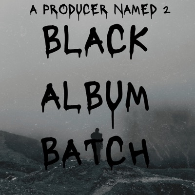 Black Album Batch