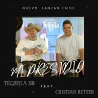 Mi presidio (feat. Cristian Better) [Cover deluxe] - Single - Tequila SB