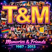 Memories & Friends / 1987 to 2013