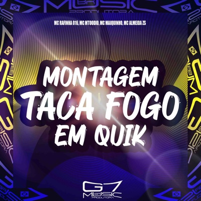 Montagem Taca Fogo em Quik (feat. MC MTOODIO) - Single