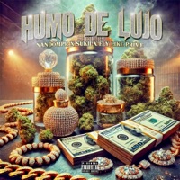 HUMO DE LUJO - Single - Nandompr, FLY Like Prime & SUKII