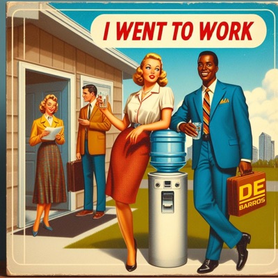 I Went To Work - Single