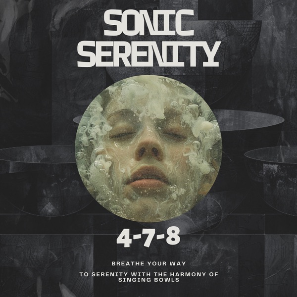 4-7-8: Breathe Your Way to Serenity with the Harmony of Singing Bowls