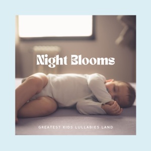 Night Blooms: Instrumental Lullabies