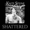 Shattered
