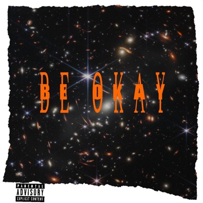 Be Okay - Single