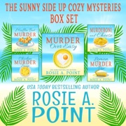 The Sunny Side Up Cozy Mysteries Box Set (Unabridged) - Rosie A. Point