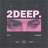2DEEP