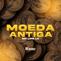 Moeda Antiga - Single - MC Lipe LK