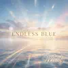 Monty Sounds - Endless Blue