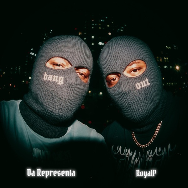 Bang out (feat. Royalp)