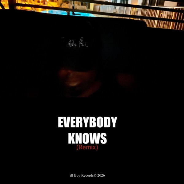 EVERYBODY KNOWS (Remix)