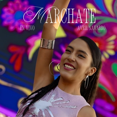 MÁRCHATE (En vivo - Concierto en la Feria Nacional Del Señor De Maynay) - Single