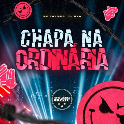 Chapa na Ordinária - Single