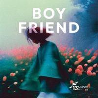 BOY FRIEND (feat. RicKid) - Single - 13MusicMedia