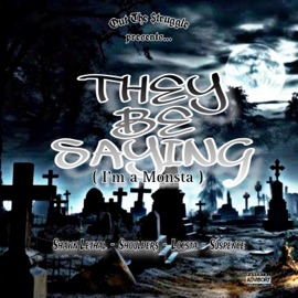 They Be Saying Out the Struggle, Shoulders, Locsta, Suspence & Shawn Lethal