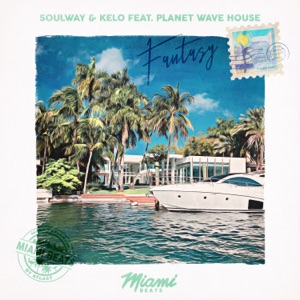 Fantasy (feat. Planet Wave House)