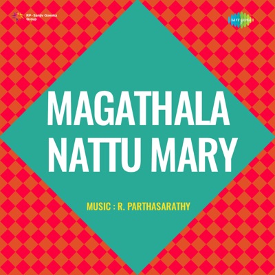 Magathala Nattu Mary (Original Motion Picture Soundtrack) - EP