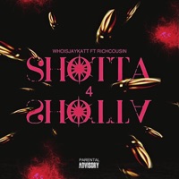 SHOTTA4SHOTTA (feat. RICHCOUSIN) - Single - WhoIsJayKatt