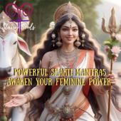 Powerful Shakti mantras. Awaken your feminine power