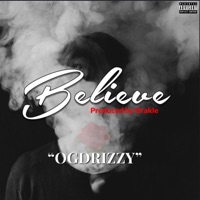 Believe - Single - OG Drizzy