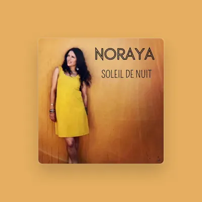 Listen to Noraya, watch music videos, read bio, see tour dates & more!