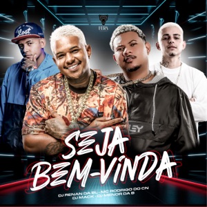Seja Bem Vinda (feat. DJ MENOR DA B)