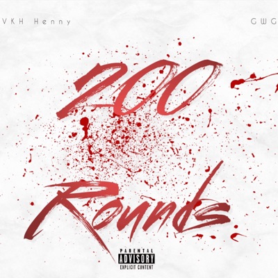 200 ROUNDS (feat. GWG) - Single