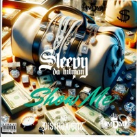SHOW ME - Single - Sleepy da Hitman