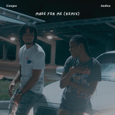 Made For Me (feat. Indea) [Remix] - Single